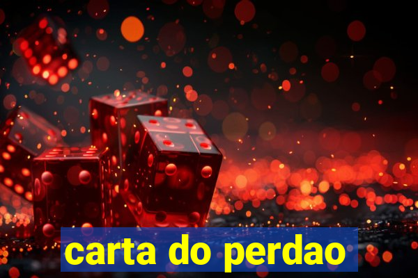 carta do perdao